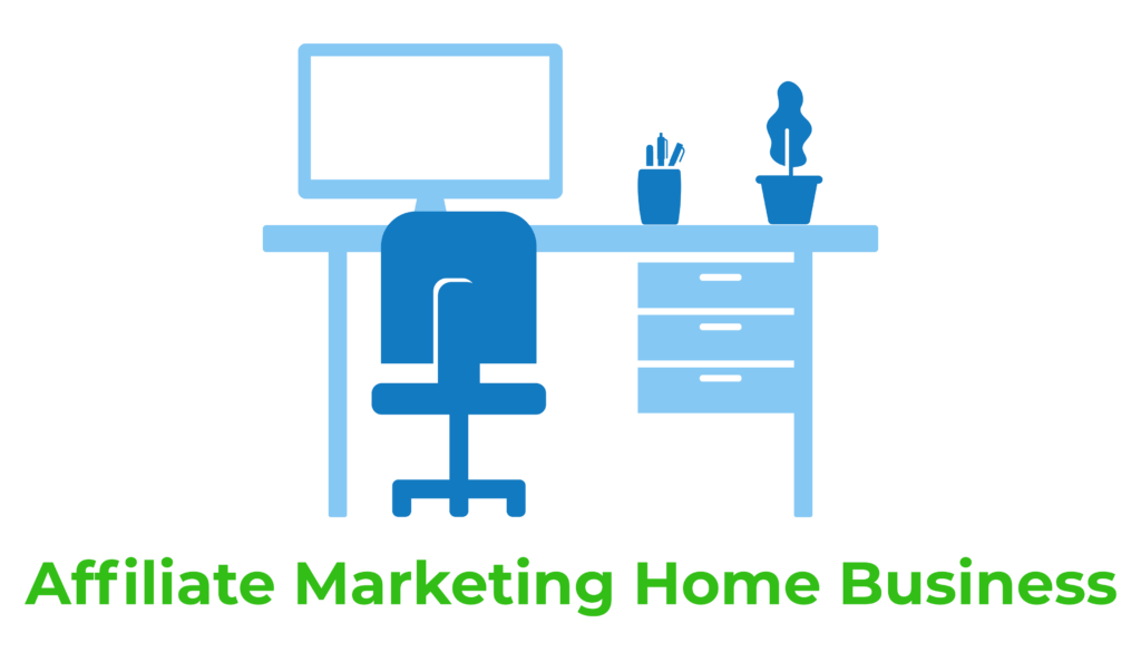 Affiliate Marketing Home Business